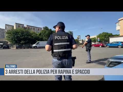 Palermo: 3 arresti della polizia per rapina e spaccio