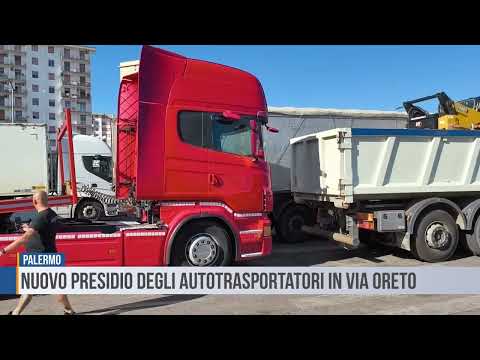 Palermo: nuovo presidio degli autotrasportatori in via Oreto